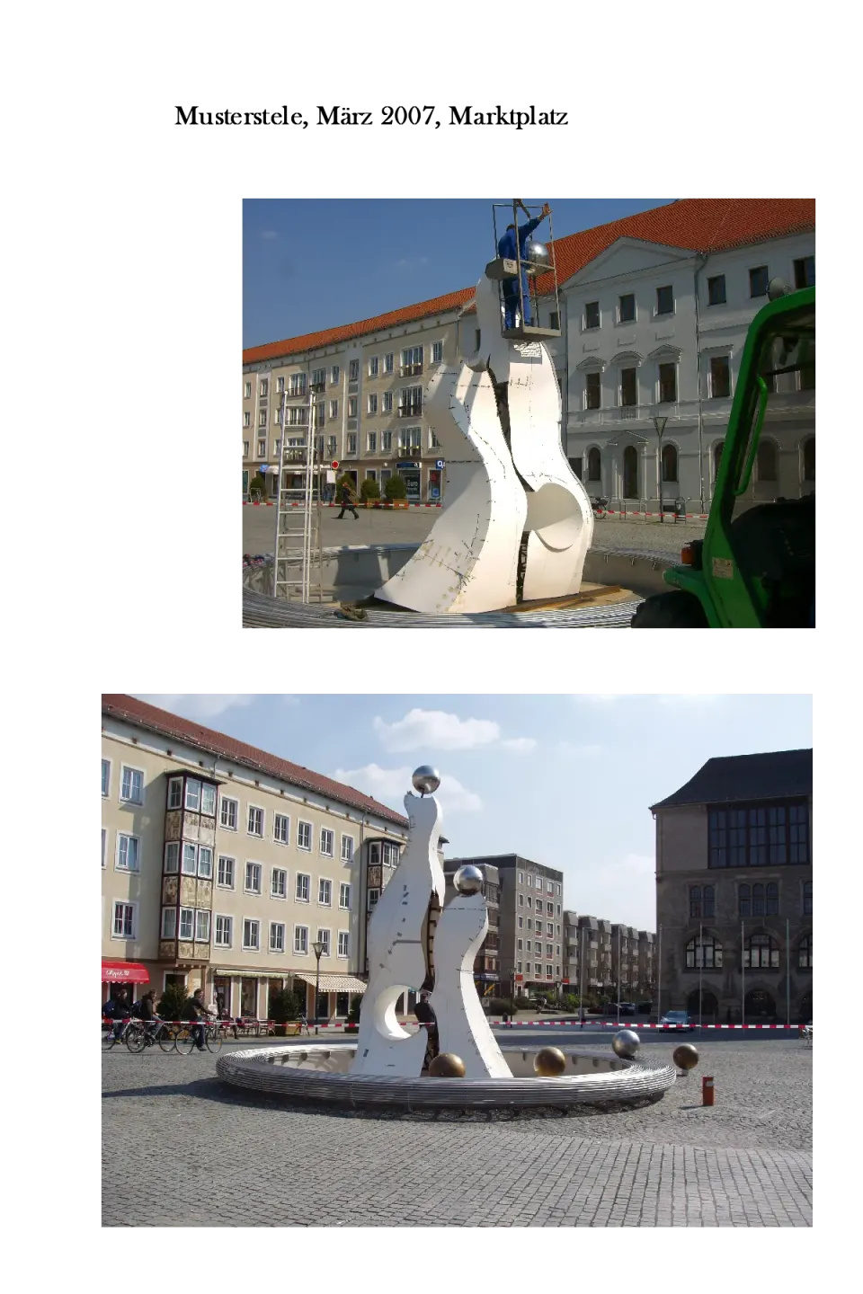 Aufbau der Skulptur auf dem Platz